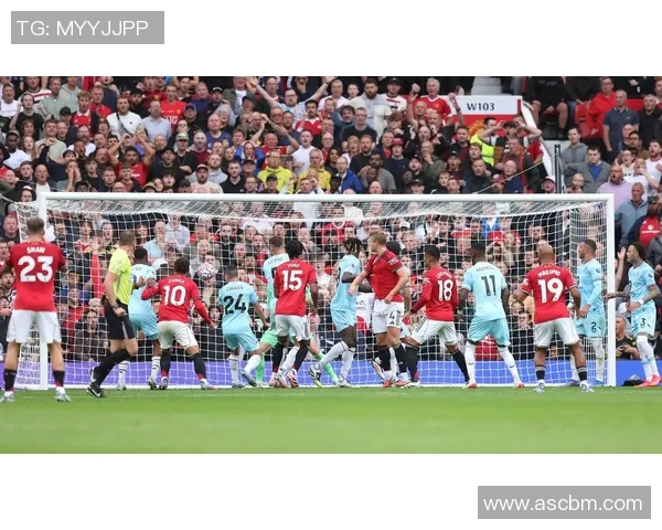 布赖顿主场迎战曼联双方争夺英超关键三分的激烈对决